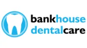 Bankhouse Dental Care